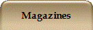 Magazines
